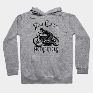 Vic's Custom Motorcycle Repair T-Shirt Hoodie